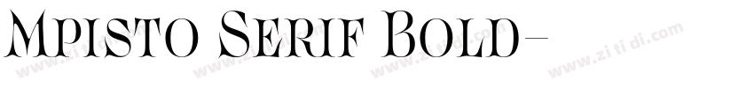 Mpisto Serif Bold字体转换 Mpisto Serif Bold字体转换